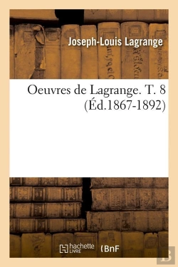 Bertrand.pt - Oeuvres De Lagrange T.8 Edition 1867 1892