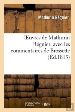 Bertrand.pt - Oeuvres De Mathurin Regnier, Avec Les Commentaires De Brossette, Revus