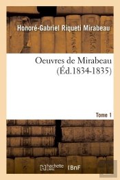 Oeuvres De Mirabeau T.1 Edition 1834 1835