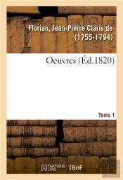 Oeuvres. Don Quichotte De La Manche. Tome 1. Traduit De L'Espagnol