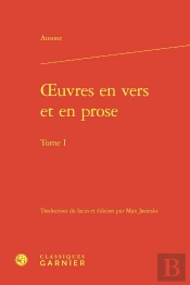 Oeuvres En Vers Et En Prose. Tome I