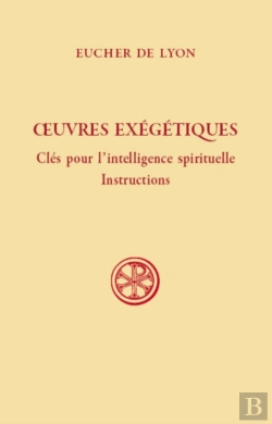 Bertrand.pt - Oeuvres Exégétiques : Clés Pour L'Intelligence Spirituelle