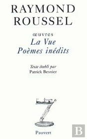 Oeuvres Iv : La Vue - Poèmes Inédits
