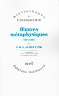 Oeuvres Metaphysiques 1805-1821