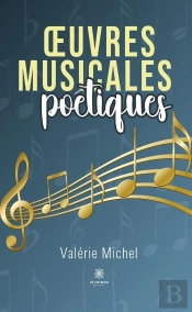 Oeuvres Musicales Poetiques