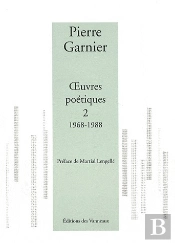 Oeuvres Poétiques T.2 ; 1968-1988