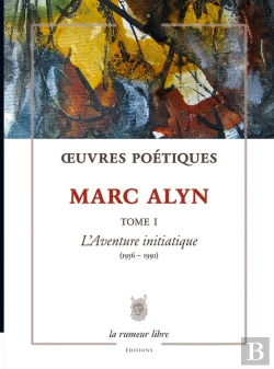 Bertrand.pt - Oeuvres Poétiques Tome 1 Marc Alyn