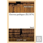 Oeuvres Poetiques. Tome 2