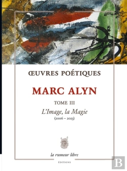 Bertrand.pt - Oeuvres Poétiques Tome 3 Marc Alyn