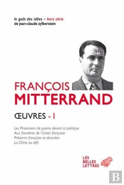 Bertrand.pt - Oeuvres Tome 1 ; Les Prisonniers De Guerre Devant La Politique ; Aux Frontières De L'Union Française ; Présence Française Et Abandon ; La Chine Au Défi