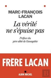 Oeuvres Tome 2 ; La Vérité Ne S'Épuise Pas