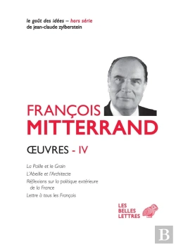Bertrand.pt - Oeuvres Tome 4 ; La Paille Et Le Grain, L'Abeille Et L'Architecte, Réflexions Sur La Politique Extérieure De La France, Lettre À Tous Les Français
