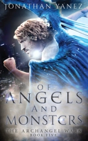 Of Angels And Monsters