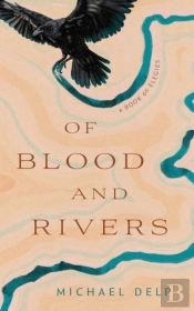 Of Blood And Rivers