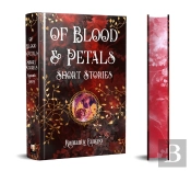 Of Blood & Petals