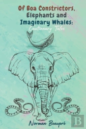 Of Boa Constrictors, Elephants And Imagi