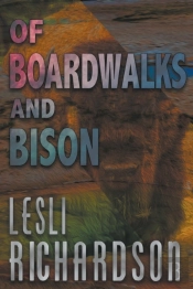 Of Boardwalks And Bison