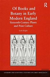 Of Books And Botany In Early Modern England