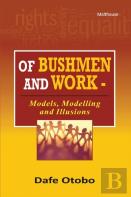 Of Bushmen And Work