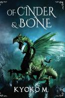 Of Cinder And Bone