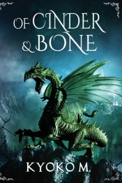 Of Cinder And Bone