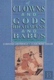 Of Clowns And Gods, Brahmans And Babus