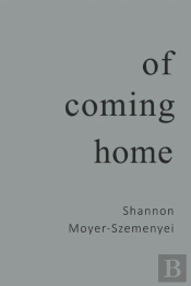 Of Coming Home