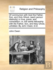Of Communion With God The Father, Son, A