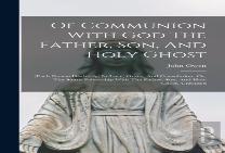 Of Communion With God The Father, Son, And Holy Ghost