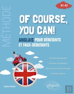 Bertrand.pt - Of Course, You Can! Anglais Pour Débutants Et Faux-Débutants : Méthode A1-A2