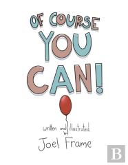 Of Course You Can!
