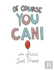 Of Course You Can!