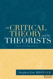Of Critical Theory And Its Theorists