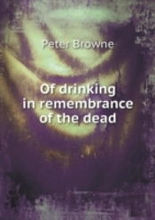 Of Drinking In Remembrance Of The Dead