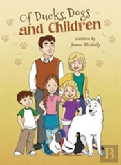 Of Ducks, Dogs And Children