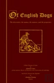 Of English Dogs (Vintage Dog Books Breed History Series)