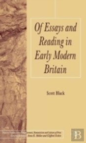 Of Essays And Reading In Early Modern Britain