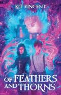Of Feathers And Thorns