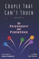 Of Friendship And Fireworks