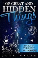 Of Great And Hidden Things