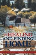 Of Healing And Finding Home