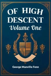Of High Descent Volume One (Edition2024)