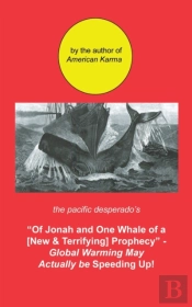 Of Jonah And One Whale Of A New And Terrifying Prophecy