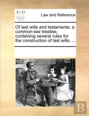 Of Last Wills And Testaments: A Common-L