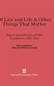 Of Law And Life & Other Things That Matter