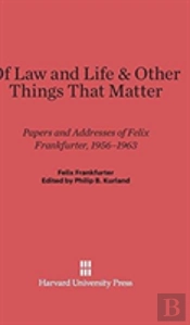 Of Law And Life & Other Things That Matter
