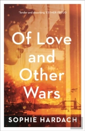 Of Love And Other Wars