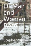 Of Man And Woman Born