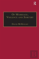 Of Marriage, Violence And Sorcery