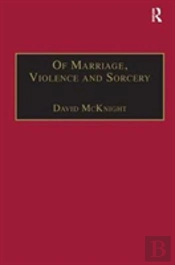 Of Marriage, Violence And Sorcery